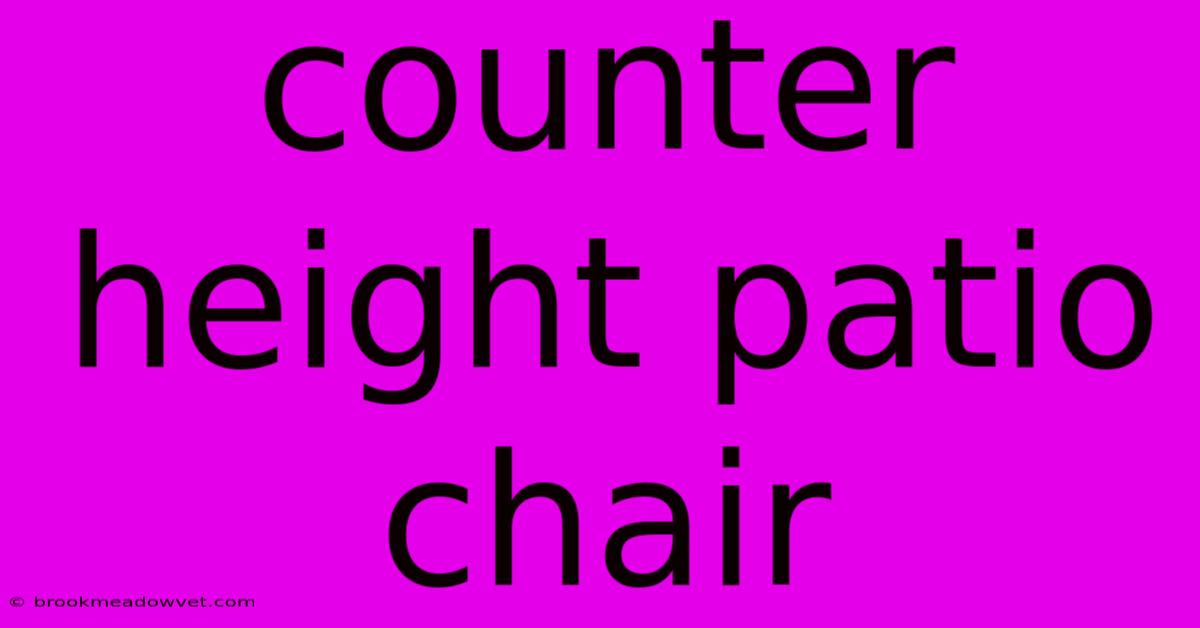 Counter Height Patio Chair