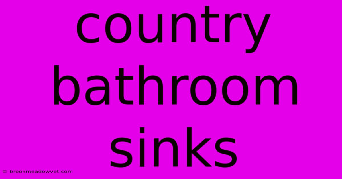 Country Bathroom Sinks