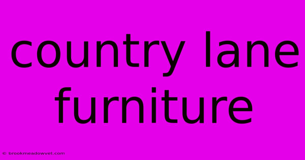 Country Lane Furniture