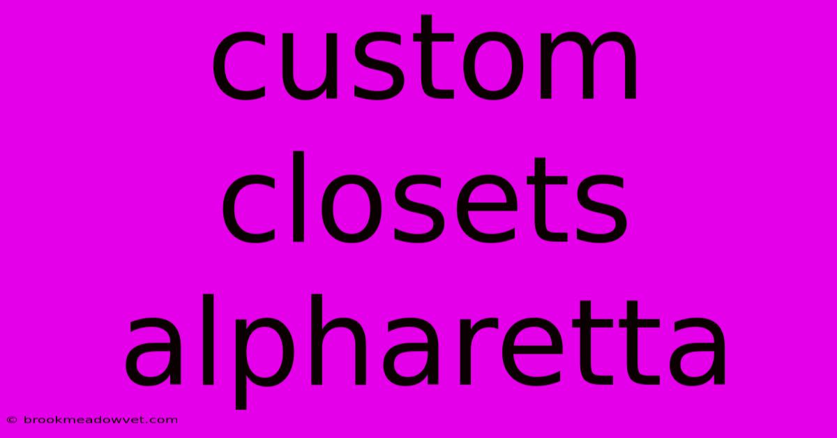 Custom Closets Alpharetta