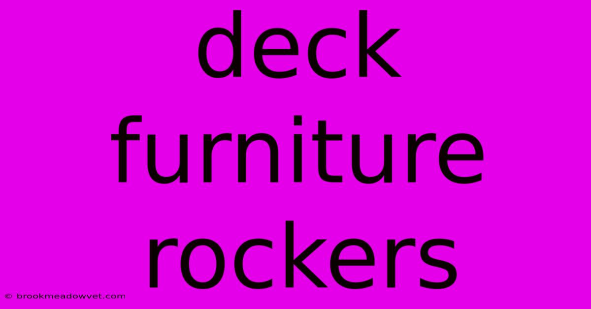 Deck Furniture Rockers