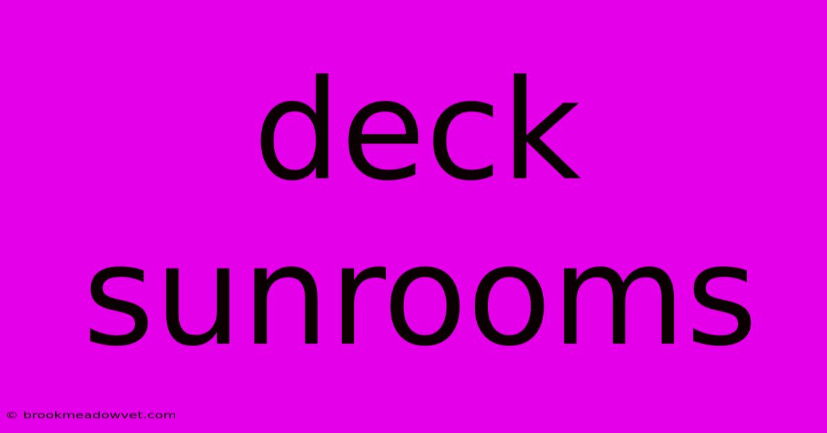 Deck Sunrooms