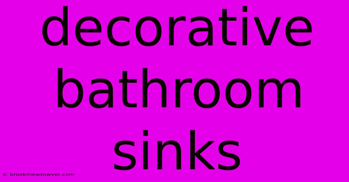 Decorative Bathroom Sinks