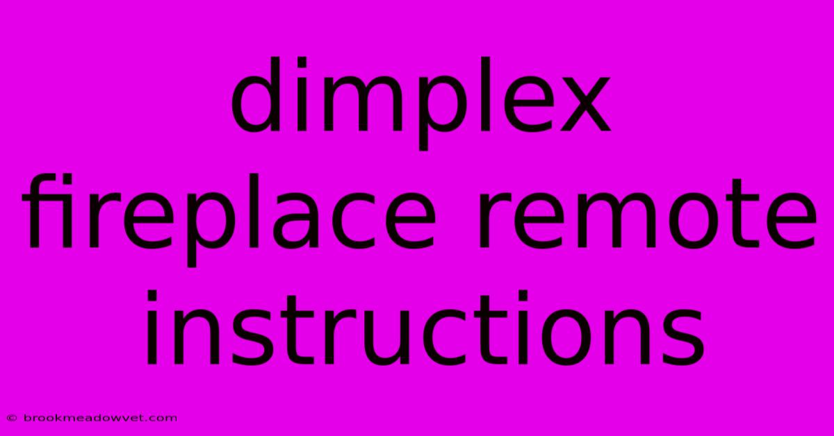 Dimplex Fireplace Remote Instructions