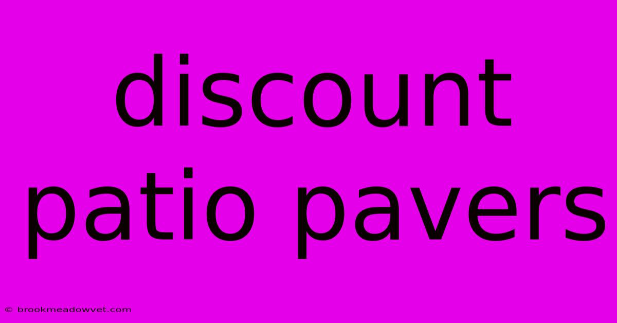 Discount Patio Pavers