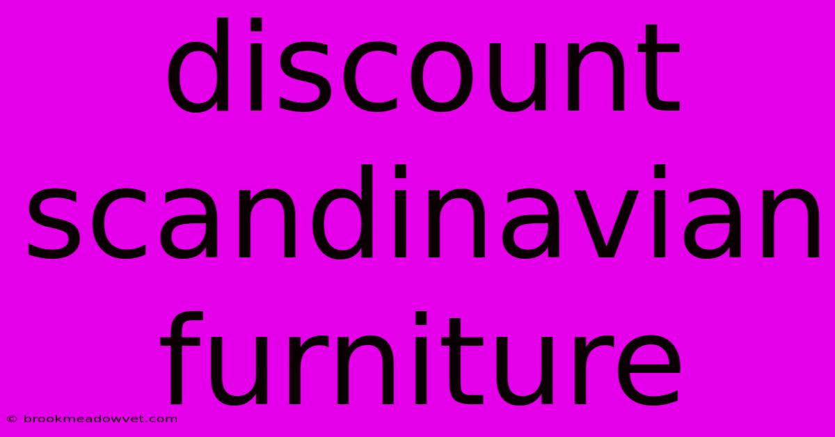 Discount Scandinavian Furniture