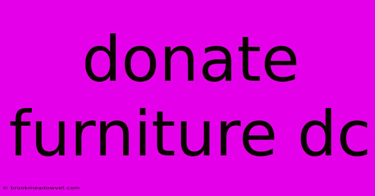 Donate Furniture Dc