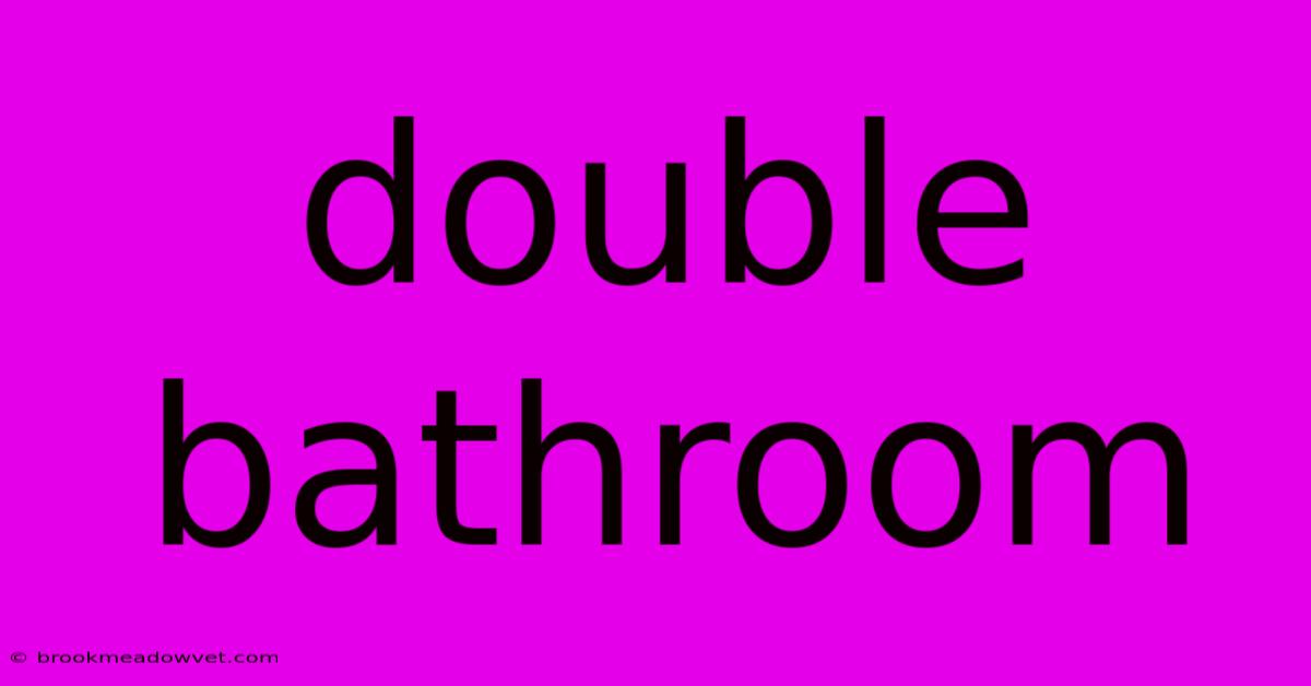 Double Bathroom