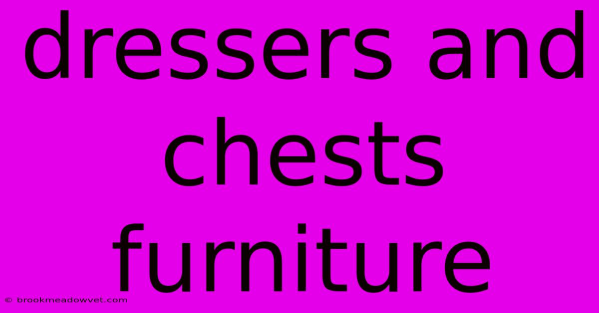 Dressers And Chests Furniture