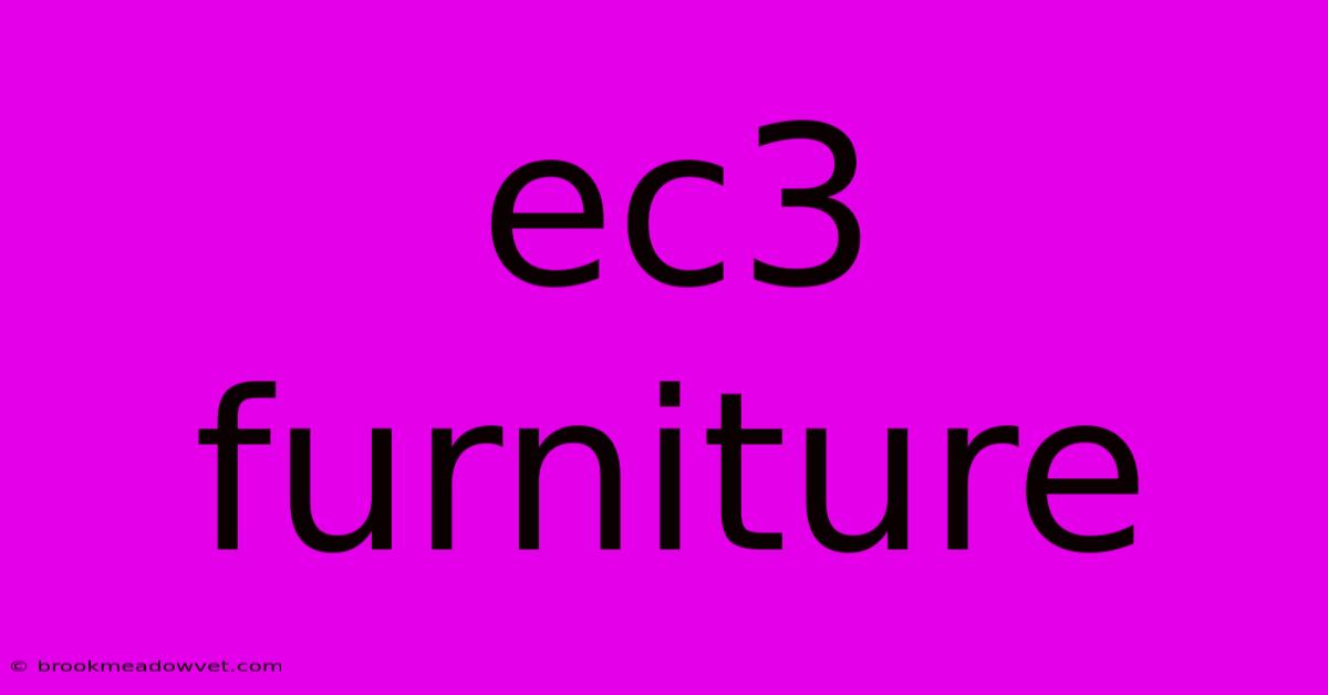 Ec3 Furniture