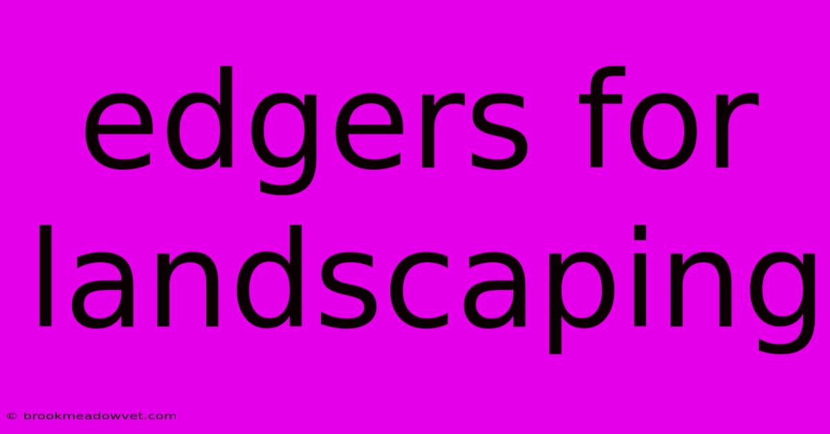 Edgers For Landscaping