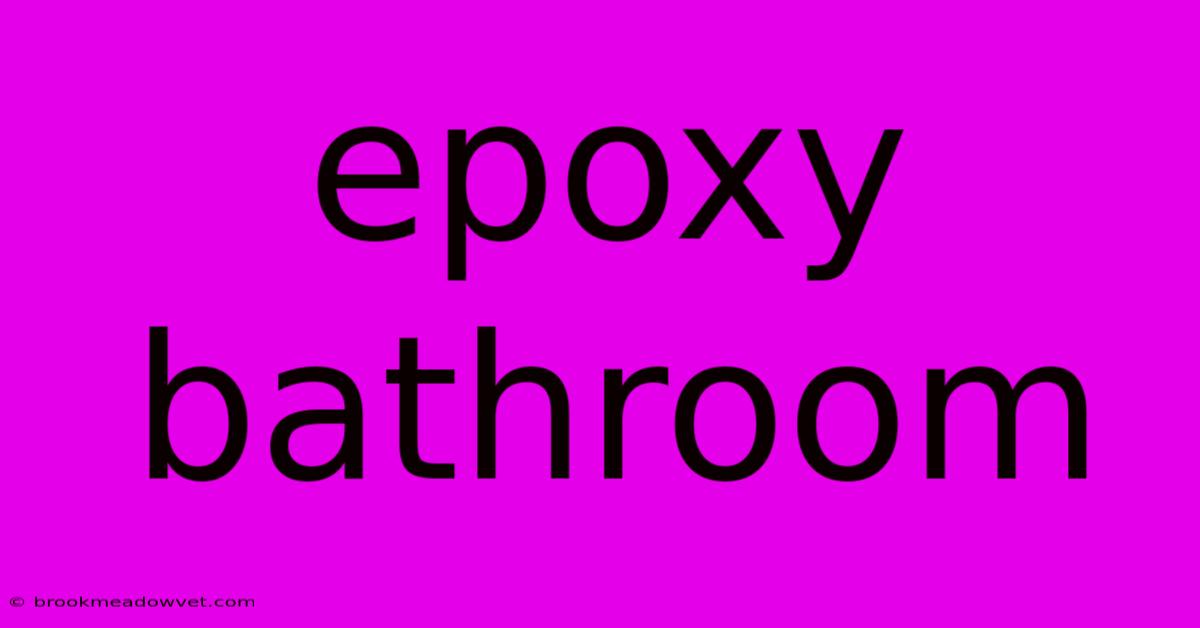 Epoxy Bathroom