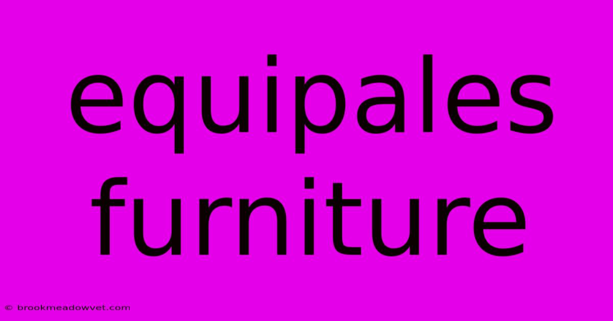 Equipales Furniture