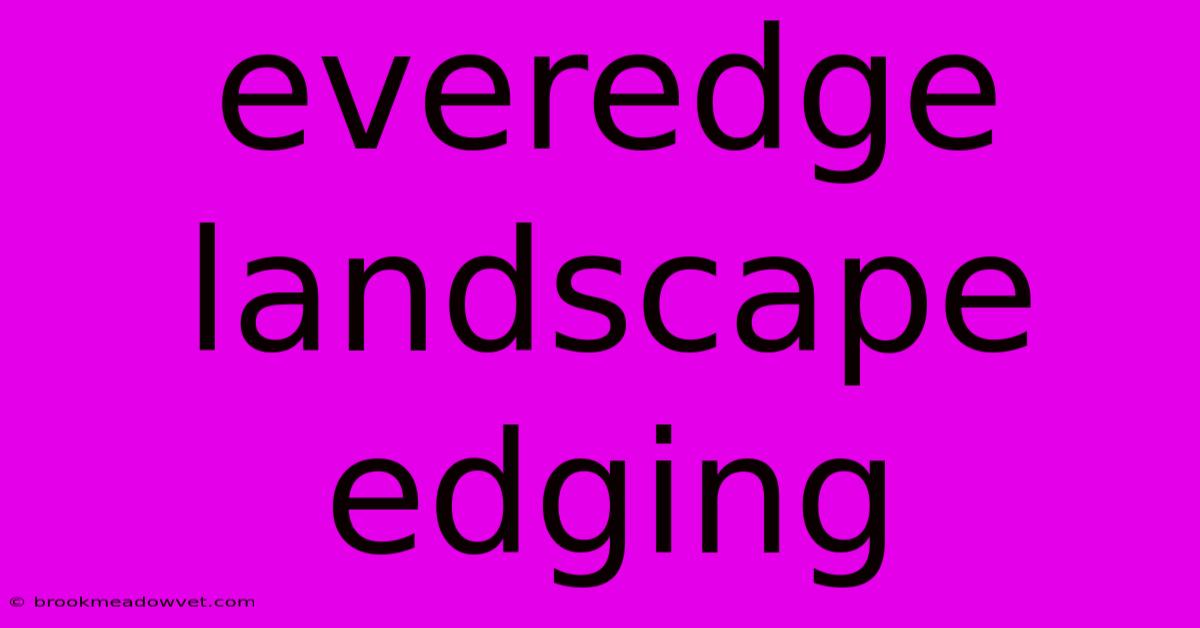 Everedge Landscape Edging