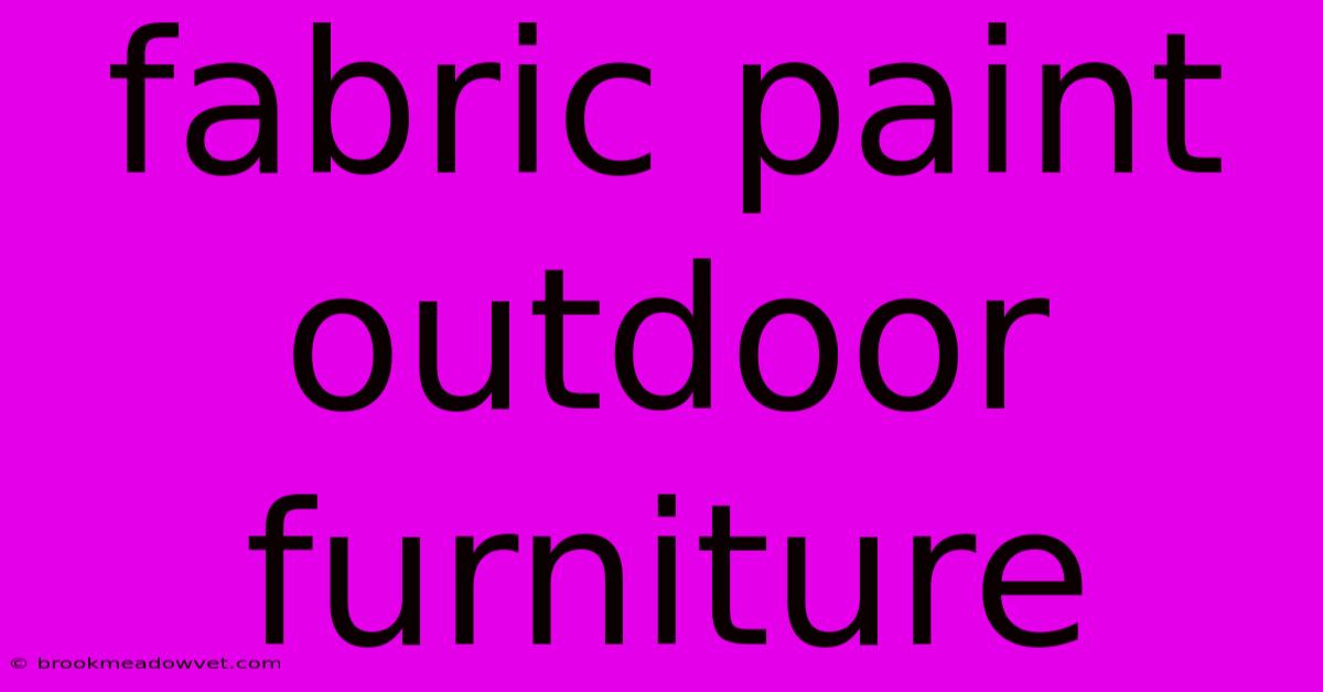 Fabric Paint Outdoor Furniture