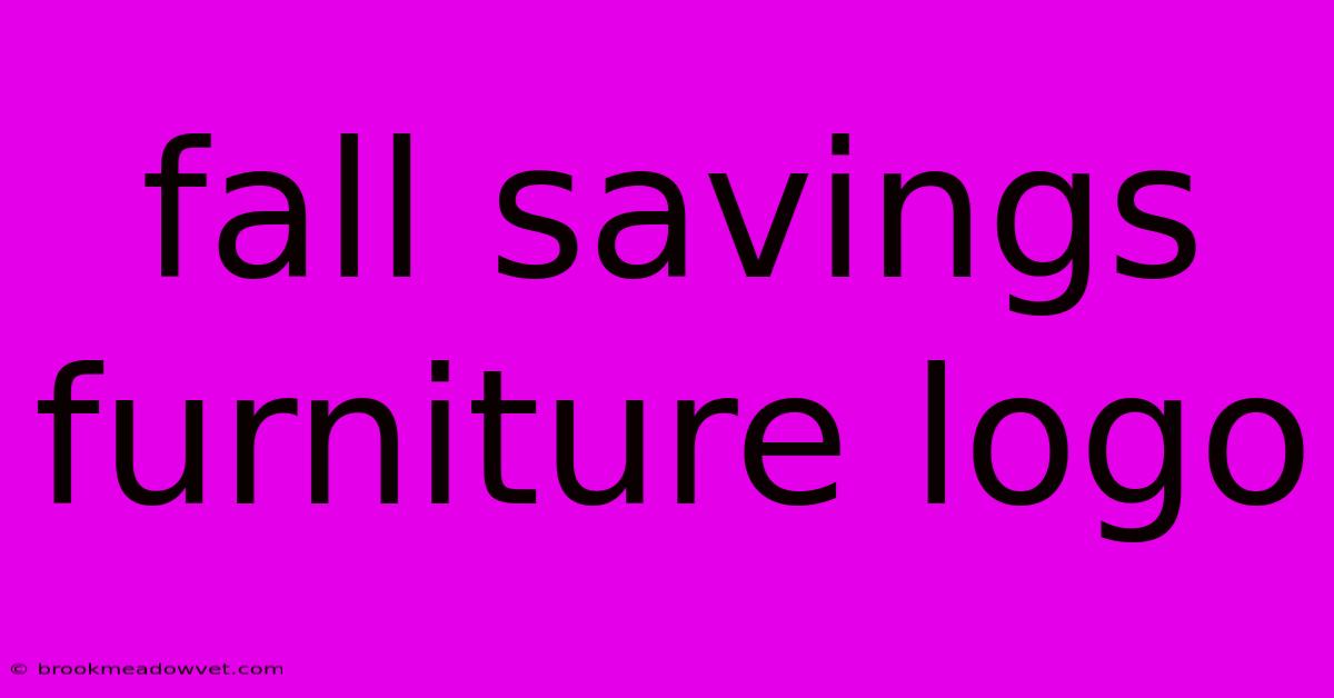 Fall Savings Furniture Logo