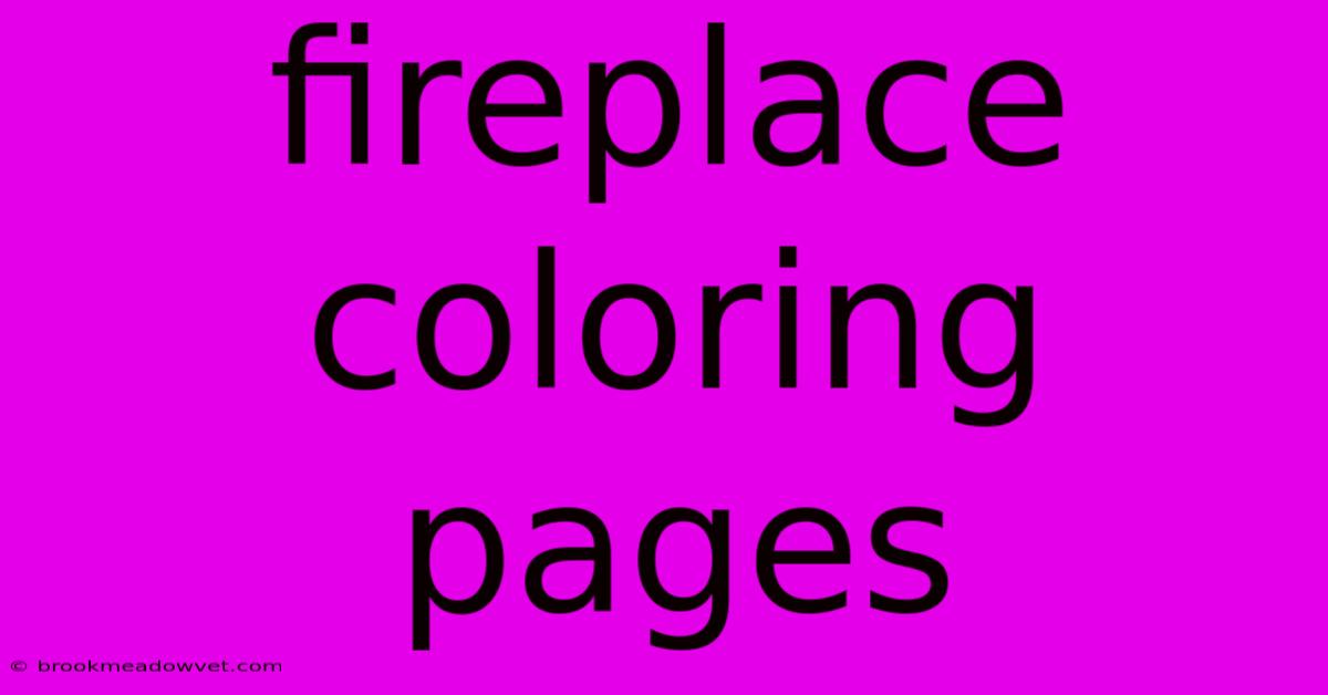 Fireplace Coloring Pages