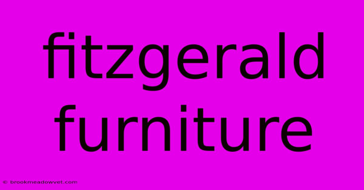 Fitzgerald Furniture