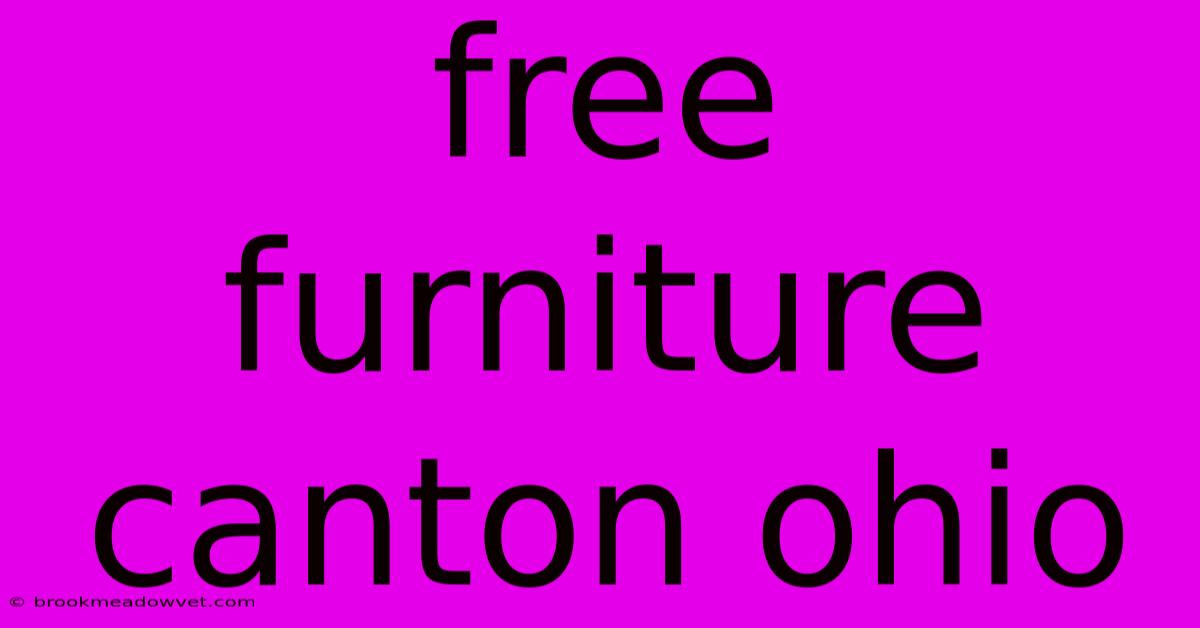 Free Furniture Canton Ohio