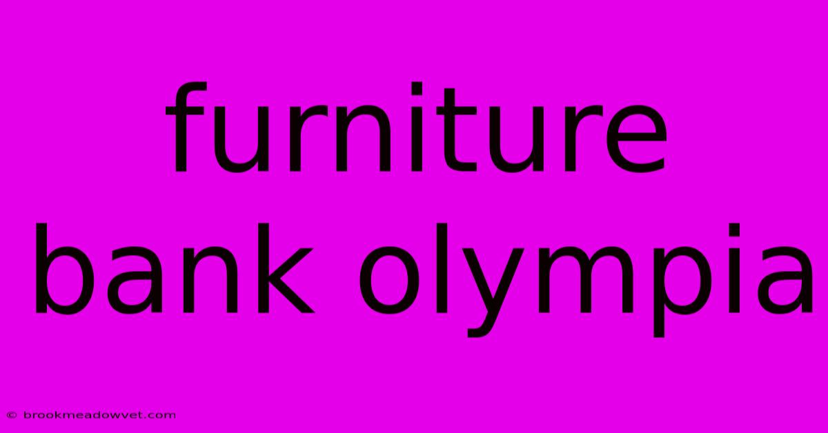 Furniture Bank Olympia