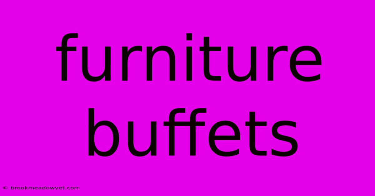 Furniture Buffets