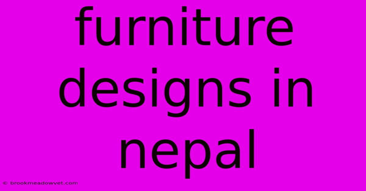 Furniture Designs In Nepal