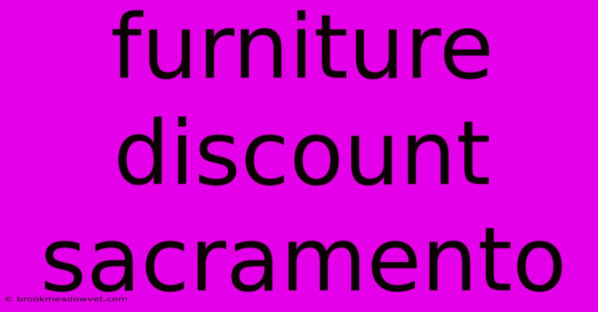 Furniture Discount Sacramento