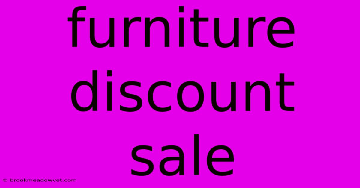 Furniture Discount Sale