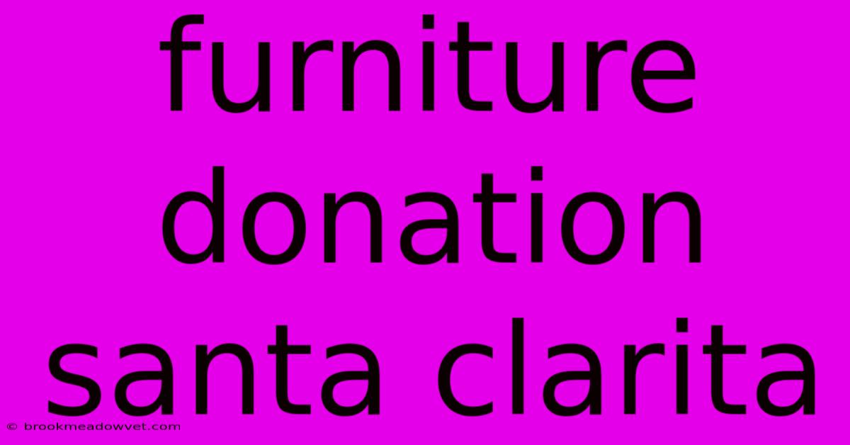 Furniture Donation Santa Clarita