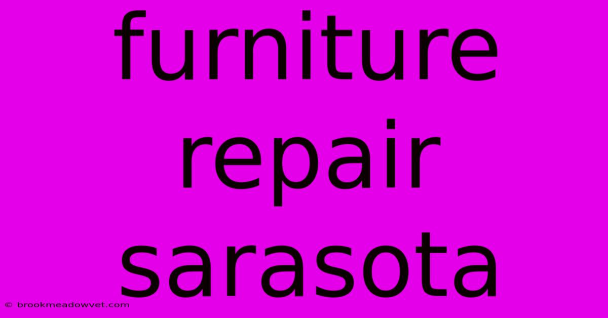 Furniture Repair Sarasota