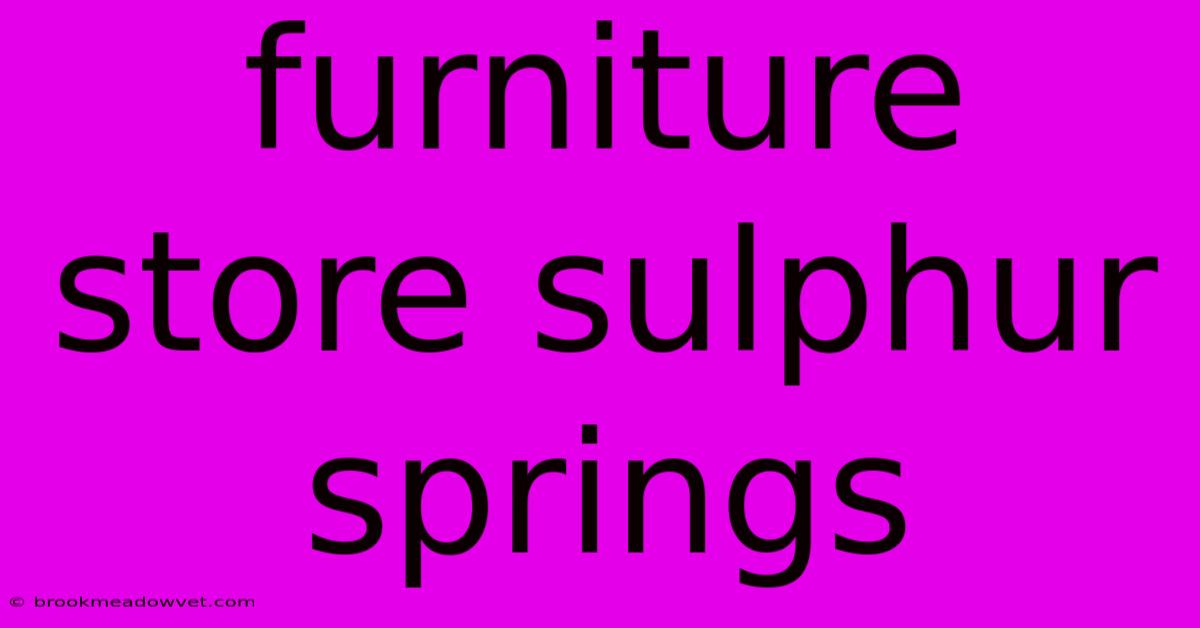 Furniture Store Sulphur Springs