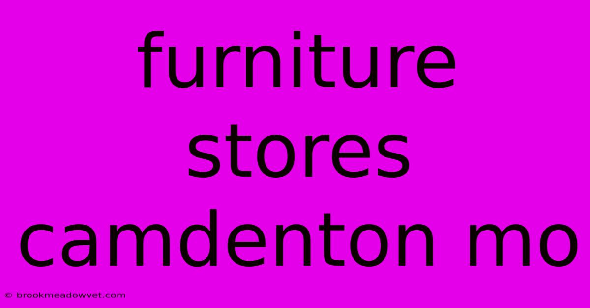 Furniture Stores Camdenton Mo