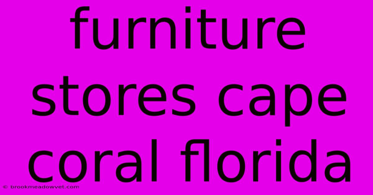 Furniture Stores Cape Coral Florida