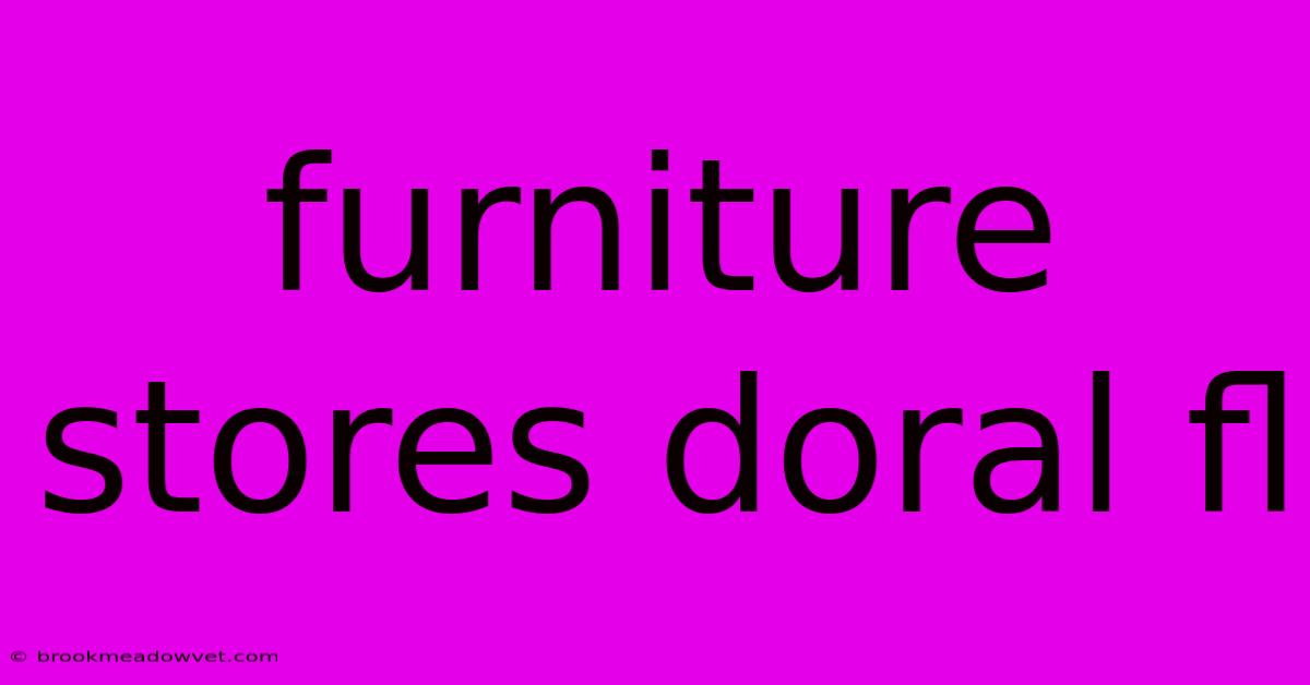 Furniture Stores Doral Fl