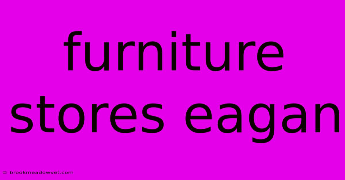 Furniture Stores Eagan