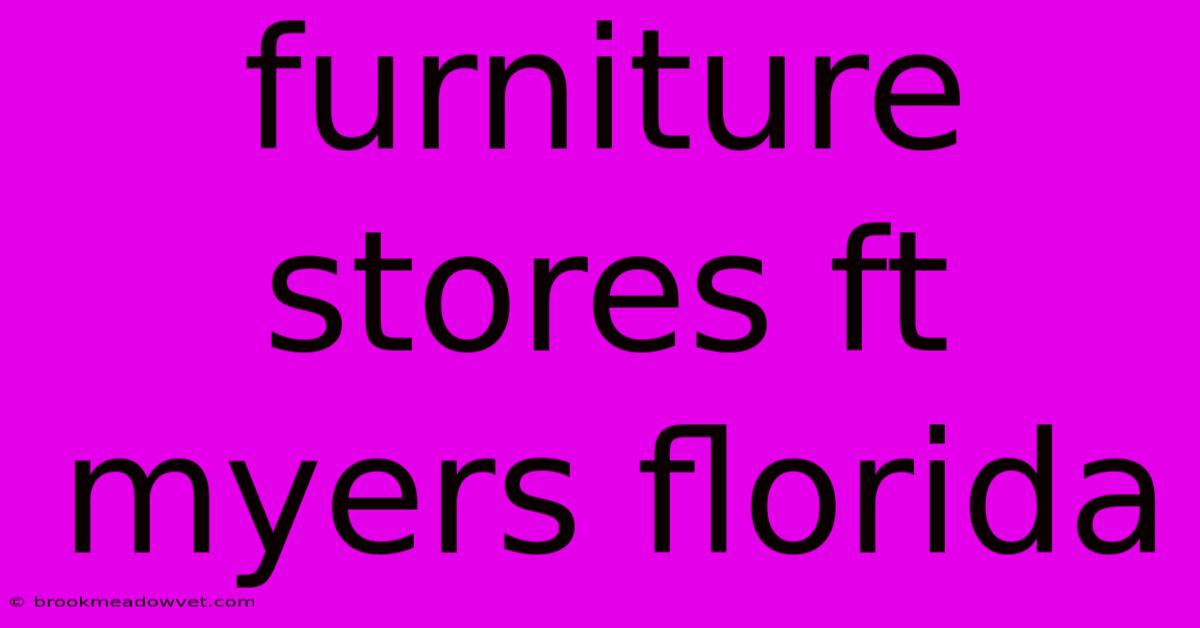 Furniture Stores Ft Myers Florida