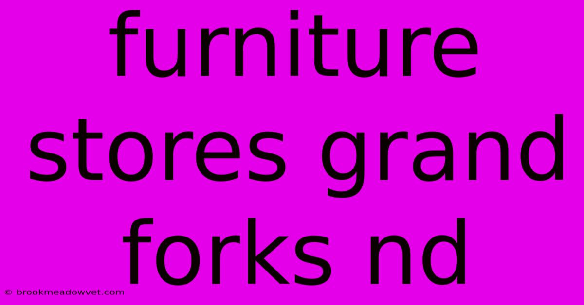 Furniture Stores Grand Forks Nd