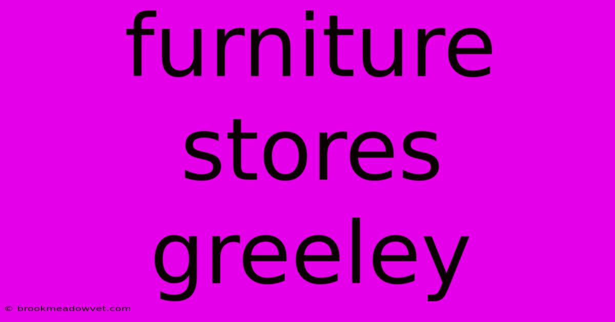 Furniture Stores Greeley