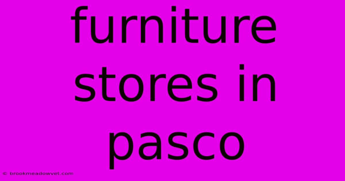 Furniture Stores In Pasco