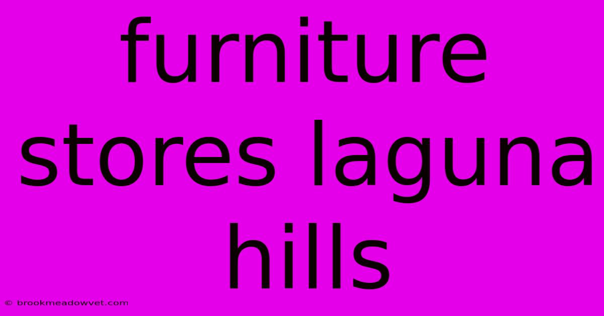 Furniture Stores Laguna Hills