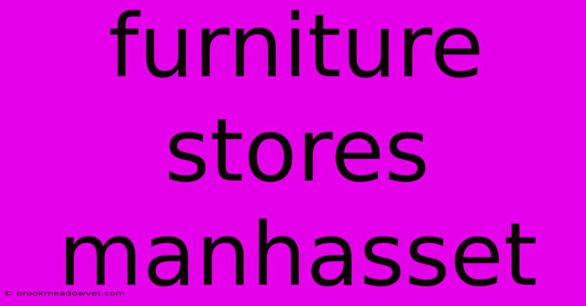 Furniture Stores Manhasset