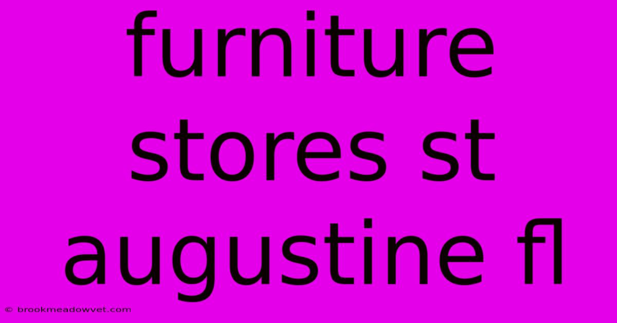 Furniture Stores St Augustine Fl