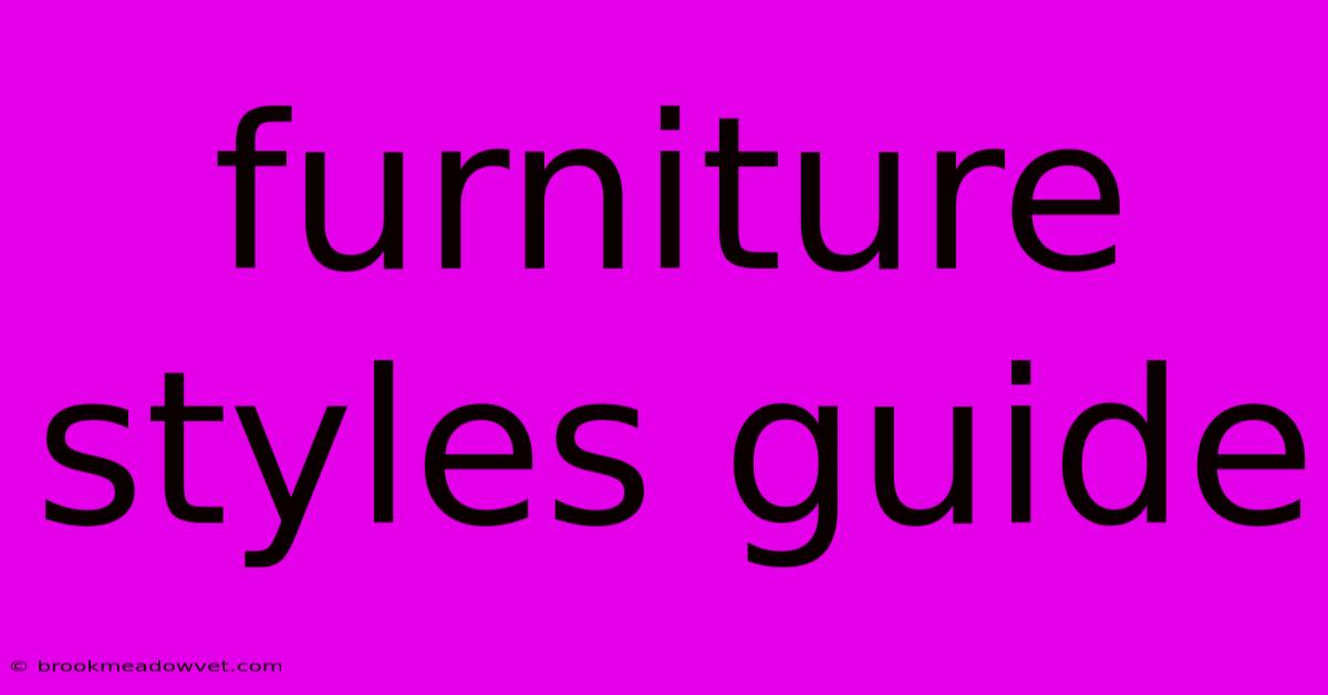 Furniture Styles Guide