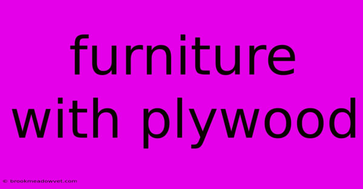 Furniture With Plywood