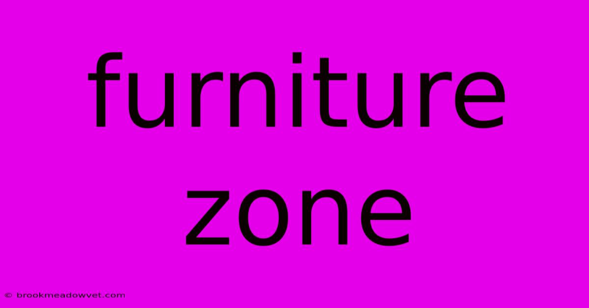 Furniture Zone