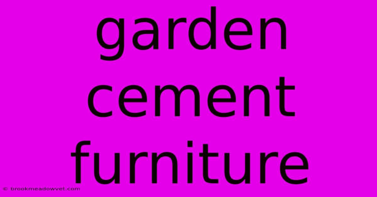 Garden Cement Furniture