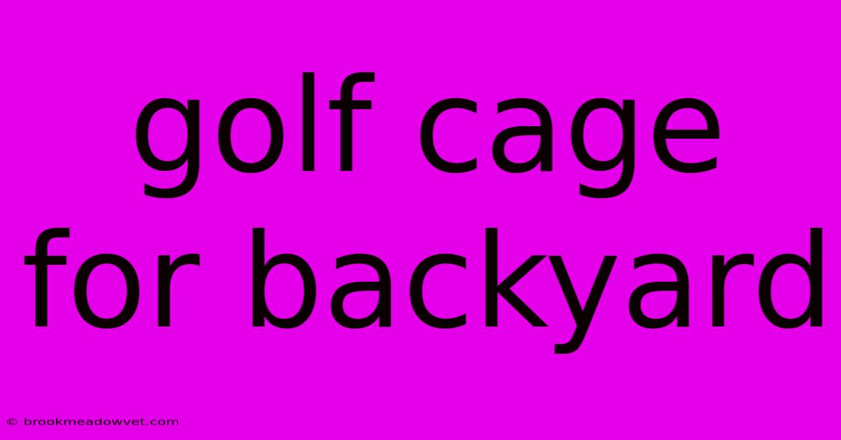 Golf Cage For Backyard