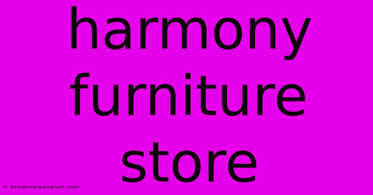 Harmony Furniture Store