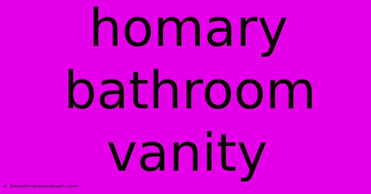 Homary Bathroom Vanity