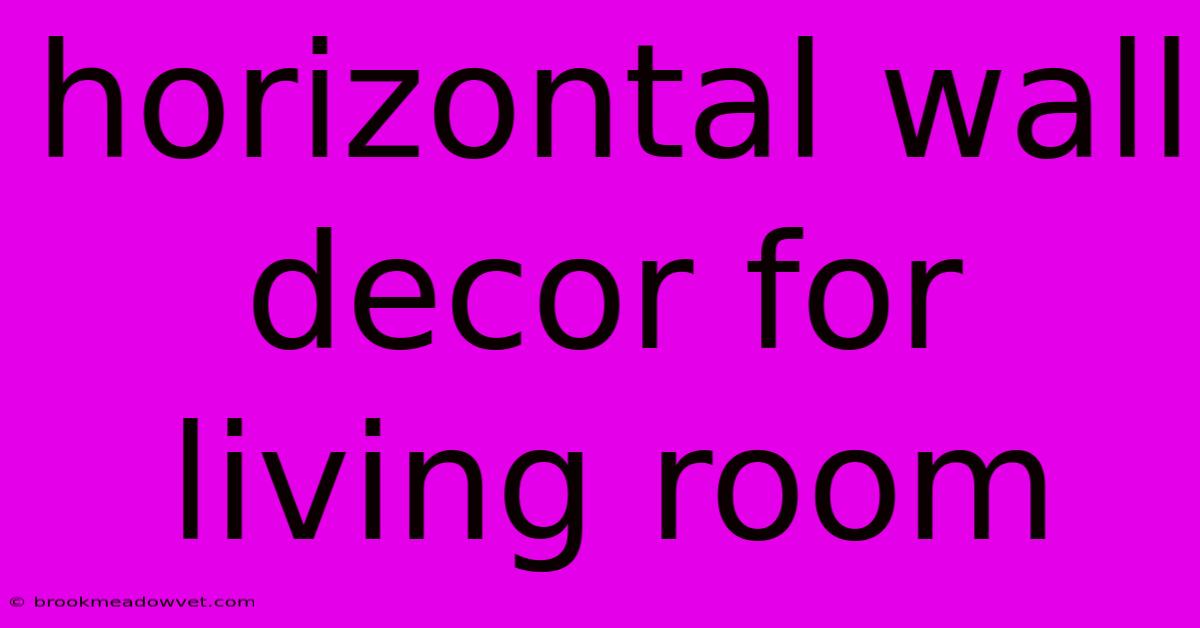 Horizontal Wall Decor For Living Room